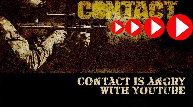 CONTACT is angry and frustrated with YouTube – and ready to quit