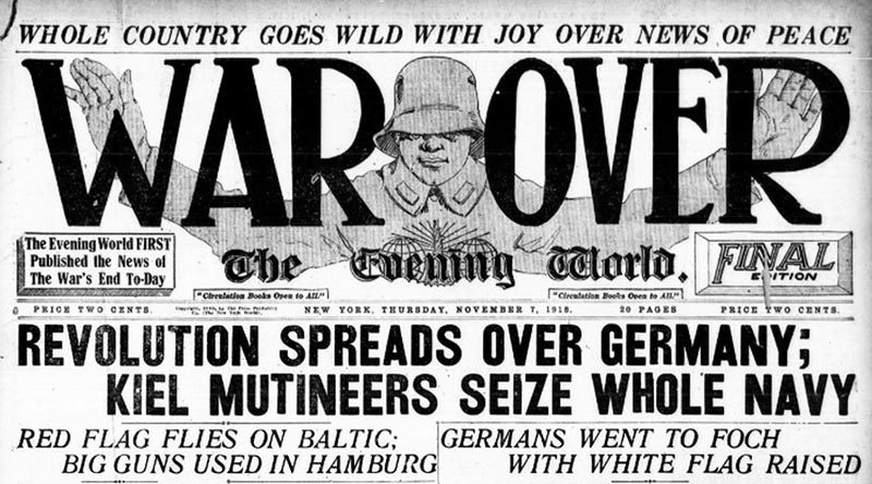 The (New York) Evening World declared the war over in its 7 November issue. The actual Armistice document was signed at 5am on 11 November. (Library of Congress)