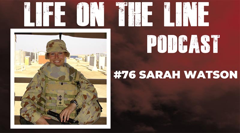 Life on the Line podcast 76 – Sarah Watson, Army intelligence officer