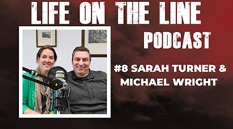 Sarah Turner and Michael Wright interviewed on. Life on the Line podcast