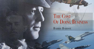 The Cost of Doing Business: Military Aviation Safety in Australia 1914 – 2022, written by Squadron Leader Barrie Bardoe.